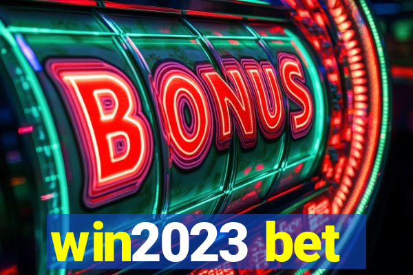 win2023 bet